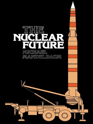 cover image of The Nuclear Future